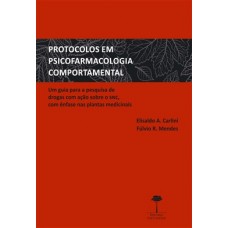 PROTOCOLOS EM PSICOFARMACOLOGIA COMPORTAMENTAL